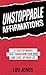Unstoppable Affirmations: 31 Days of Words that Transform Your Mind and Level Up Your Life (Powerful Affirmations for Abundance, Relationships, ... and Much More!) (Unstoppable (2 Book Series))