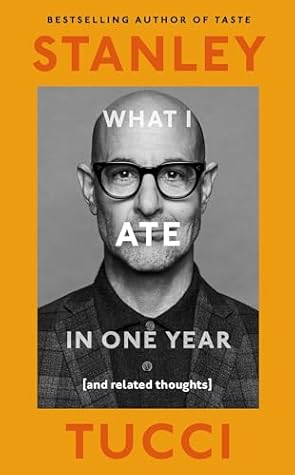 What I Ate in One Year [and related thoughts]
