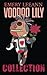 VooDoo Lily Collectiom