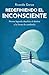 Redefiniendo el inconsciente