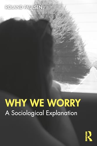 Why We Worry (Paperback)