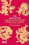 The Aztec Myths: ...