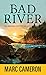 Bad River: An Arliss Cutter Novel