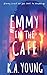 Emmy in the Cafe