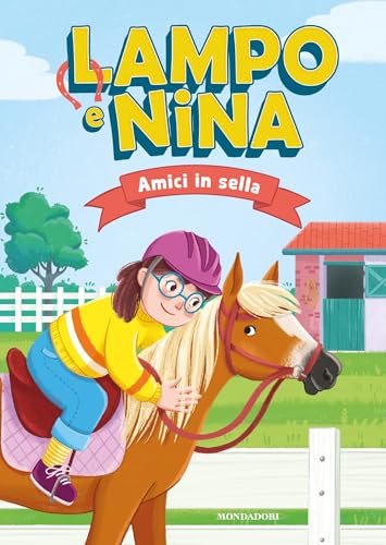 Lampo e Nina. Amici in sella (Italian Edition)