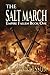 The Salt March: Empire Fall...
