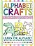 Alphabet Crafts for Kids Ag...
