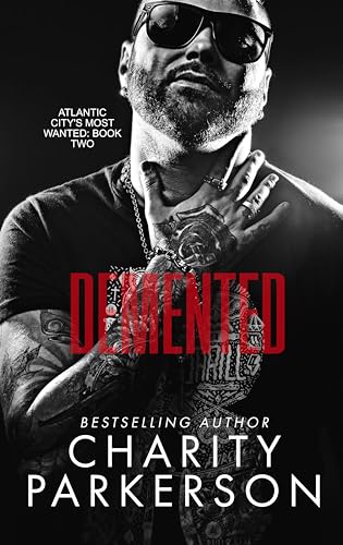 Demented (Atlantic City's Most Wanted #2)
