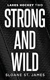 Strong and Wild