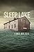 Sleep Lake by Luke Rolfes Sleep Lake by Luke Rolfes