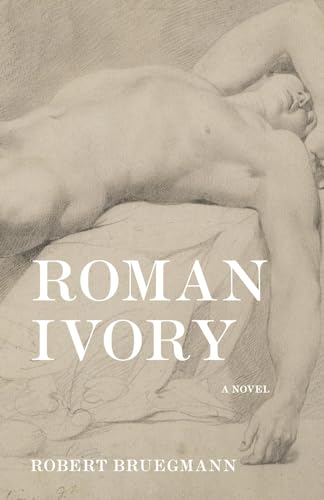 Roman Ivory: A Novel (Kindle Edition)