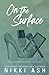 On the Surface (Imperfect Love, #3)