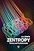 Zentropy: Theory and Fundamentals