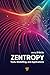Zentropy: Tools, Modelling, and Applications