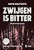 Zwijgen is bitter (Dutch Edition)