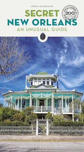 Secret New Orleans ('Secret' guides)