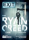 EXIT: The Book - The Ryan Creed Case: A Puzzle Novel