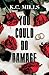 You Could Do Damage
