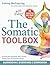 The Somatic Toolbox by Ashley Wellspring