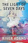 The Light of Seven Days a novel