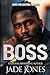 BOSS: An Urban Fiction Love Story