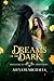 Dreams Of The Dark: A Dark Paranormal Romance (Monsters In Moonlight)