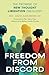 Freedom from Discord by David Alexander