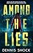 Among the Lies: Some lies a...