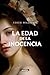 La edad de la inocencia (Spanish Edition)