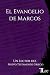 El Evangelio de Marcos: Un ...