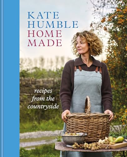 Home Made: Recipes from the countryside (Kindle Edition)