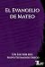 El Evangelio de Mateo: Un L...