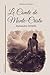 Le Comte de Monte-Cristo by Alexandre Dumas