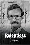 RELENTLESS: The M...