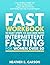 FAST Work Book: Intermittent Fasting and Weight Loss Journal for Success with the 10 Easy Steps