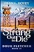 Strung Out to Die