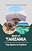 Best of Tanzania: Top Spots...