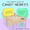 The Secret Lives of Candy Hearts by Tommy Siegel