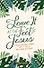 Leave It At the Feet of Jesus by Elizabeth Spencer