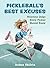 Pickleball's Best Excuses: ...