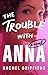 The Trouble with Anna