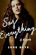 Say Everything: A Memoir