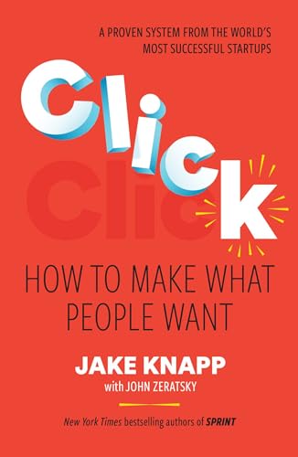 Click: How to Make What People Want (Hardcover)