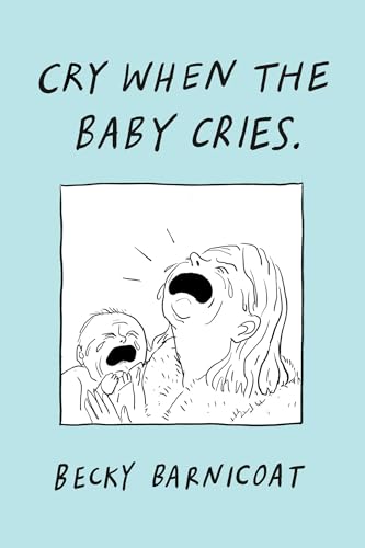 Cry When the Baby Cries (Hardcover)