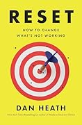 Reset: How to Change What's Not Working