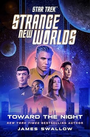 Toward the Night (Star Trek: Strange New Worlds #3)