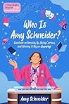 Who Is Amy Schnei...