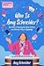 Who Is Amy Schneider?: Questions on Growing Up, Being Curious, and Winning It Big on Jeopardy! (A Young Readers Edition of In the Form of a Question)