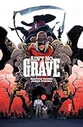 Ain't No Grave