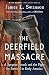 The Deerfield Massacre: A Surprise Attack and the Fight for Survival in Early America